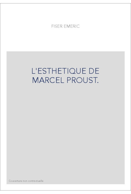 L'ESTHETIQUE DE MARCEL PROUST.