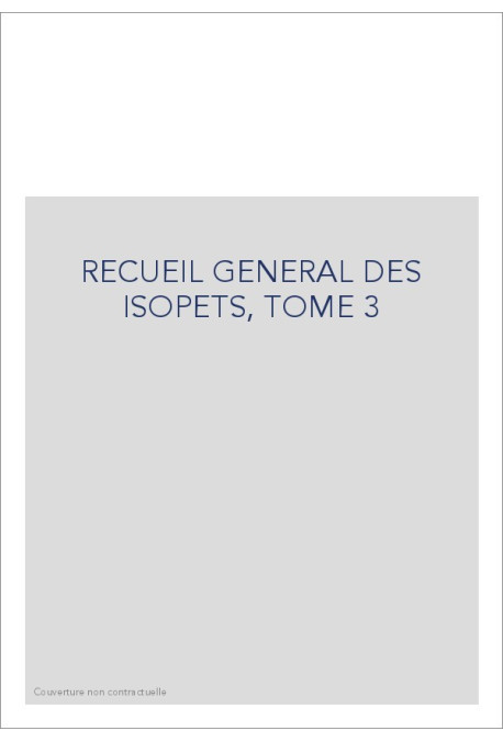 RECUEIL GENERAL DES ISOPETS, TOME 3