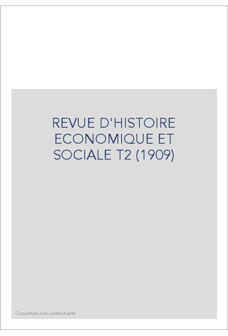 REVUE D'HISTOIRE ECONOMIQUE ET SOCIALE T2 (1909)
