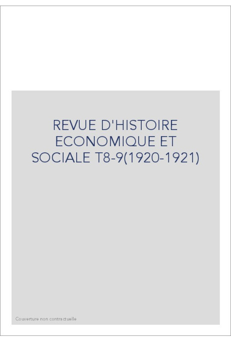 REVUE D'HISTOIRE ECONOMIQUE ET SOCIALE T8-9(1920-1921)