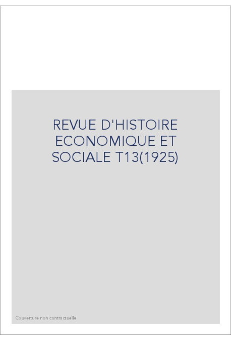 REVUE D'HISTOIRE ECONOMIQUE ET SOCIALE T13(1925)