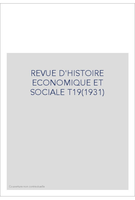 REVUE D'HISTOIRE ECONOMIQUE ET SOCIALE T19(1931)