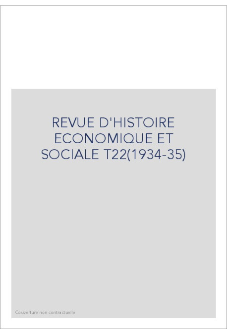 REVUE D'HISTOIRE ECONOMIQUE ET SOCIALE T22(1934-35)