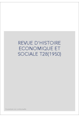 REVUE D'HISTOIRE ECONOMIQUE ET SOCIALE T28(1950)