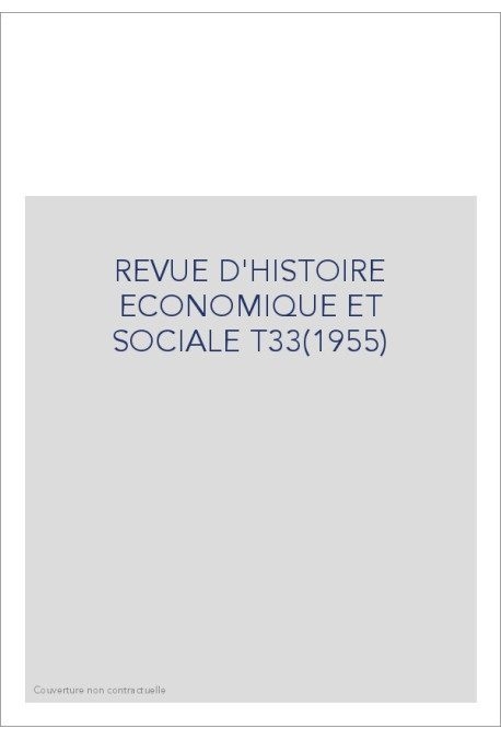 REVUE D'HISTOIRE ECONOMIQUE ET SOCIALE T33(1955)