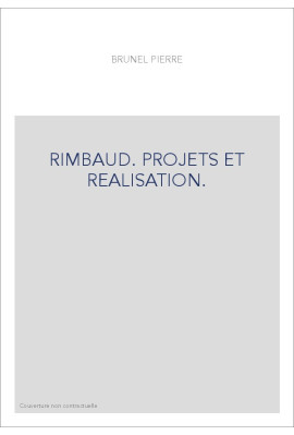RIMBAUD. PROJETS ET REALISATION.