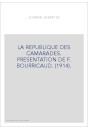 LA REPUBLIQUE DES CAMARADES.