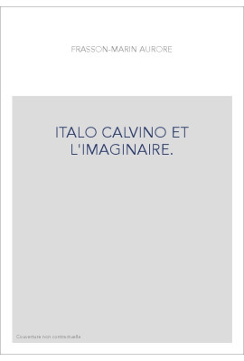 ITALO CALVINO ET L'IMAGINAIRE.