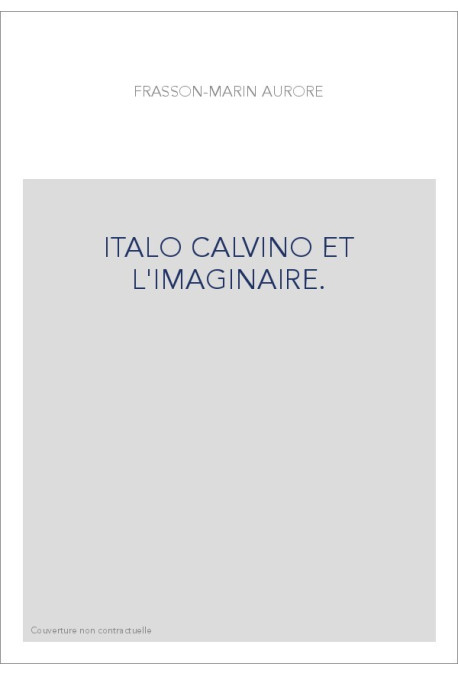 ITALO CALVINO ET L'IMAGINAIRE.