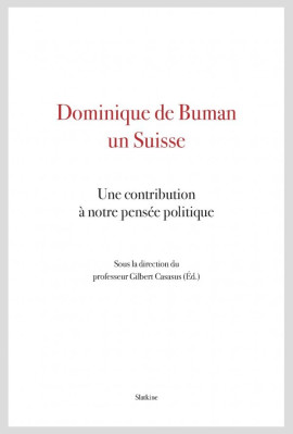 DOMINIQUE DE BUMAN, UN SUISSE