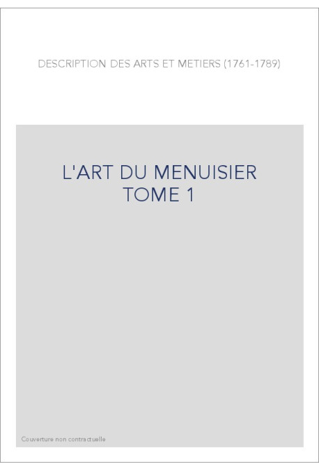 L'ART DU MENUISIER TOME 1
