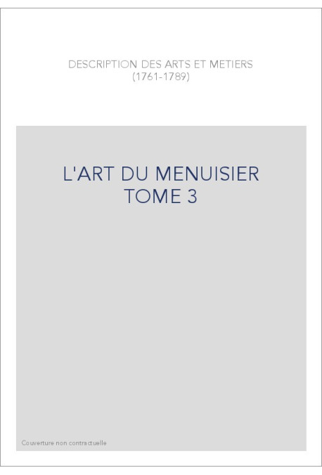 L'ART DU MENUISIER TOME 3