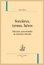 SORCIÈRES, TYRANS, HÉROS