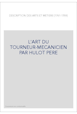 L'ART DU TOURNEUR-MECANICIEN PAR HULOT PERE