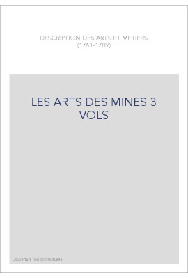 LES ARTS DES MINES 3 VOLS