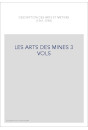 LES ARTS DES MINES 3 VOLS