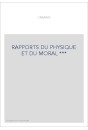 RAPPORTS DU PHYSIQUE ET DU MORAL ***