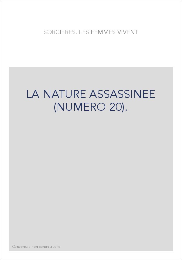 LA NATURE ASSASSINEE (NUMERO 20).