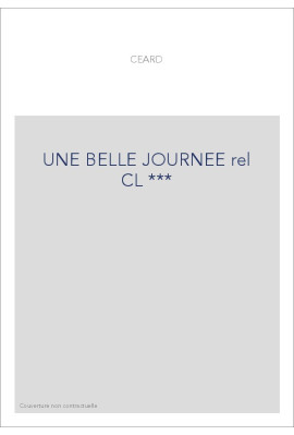 UNE BELLE JOURNEE rel CL ***