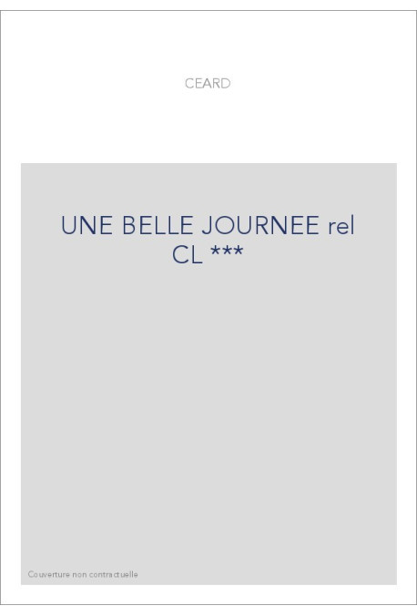 UNE BELLE JOURNEE rel CL ***