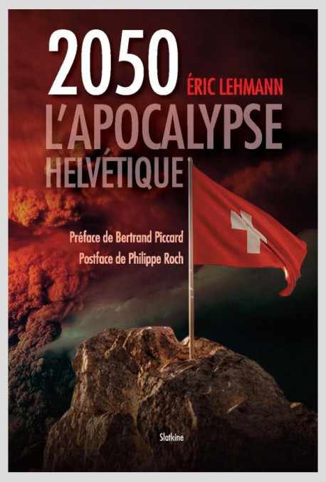 2050 L'APOCALYPSE HELVÉTIQUE