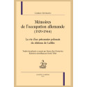 MÉMOIRES DE L'OCCUPATION ALLEMANDE (1939-1944)