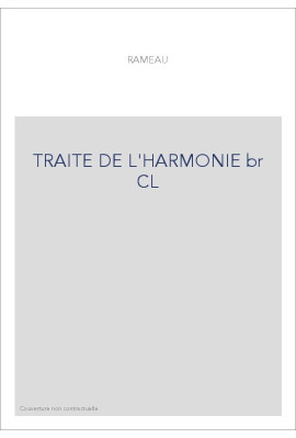 TRAITE DE L'HARMONIE br CL
