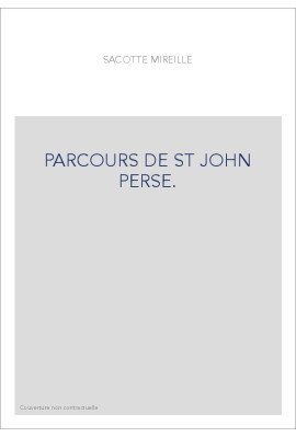 PARCOURS DE ST JOHN PERSE.