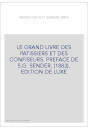 LE GRAND LIVRE DES PATISSIERS ET DES CONFISEURS. PREFACE DE S.G. SENDER. (1883). EDITION DE LUXE
