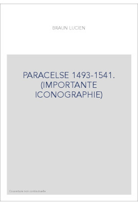 PARACELSE 1493-1541. (IMPORTANTE ICONOGRAPHIE)