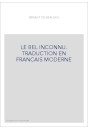 LE BEL INCONNU. TRADUCTION EN FRANCAIS MODERNE