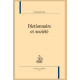 DICTIONNAIRE ET SOCIÉTÉ