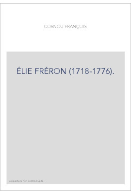 ÉLIE FRÉRON (1718-1776).