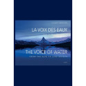 LA VOIX DES EAUX - THE VOICE OF WATER