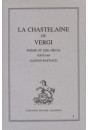 LA CHASTELAINE DE VERGI. POEME DU XIIIE SIECLE.