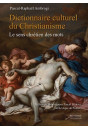 DICTIONNAIRE CULTUREL DU CHRISTIANISME