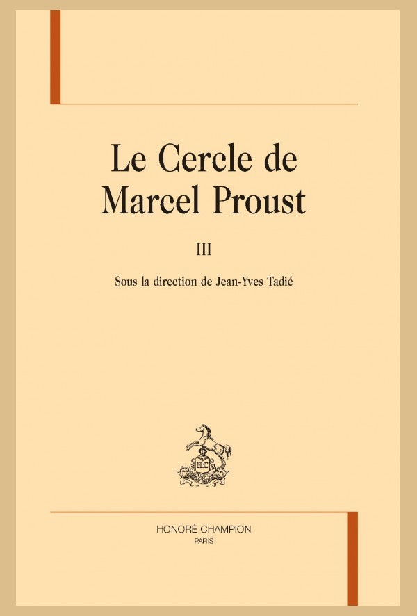 LE CERCLE DE MARCEL PROUST, TOME 3