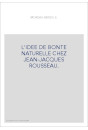 L'IDEE DE BONTE NATURELLE CHEZ JEAN-JACQUES ROUSSEAU.
