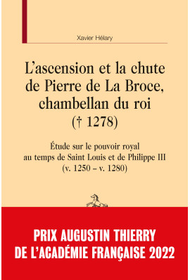 L'ASCENSION ET LA CHUTE DE PIERRE DE LA BROCE, CHAMBELLAN DU ROI (1278)