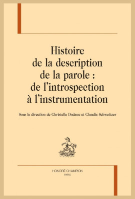 HISTOIRE DE LA DESCRIPTION DE LA PAROLE : DE L'INTROSPECTON À L'INSTRUMENTATION