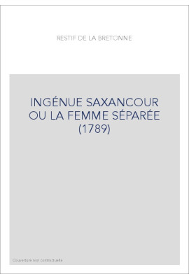 INGÉNUE SAXANCOUR OU LA FEMME SÉPARÉE (1789)