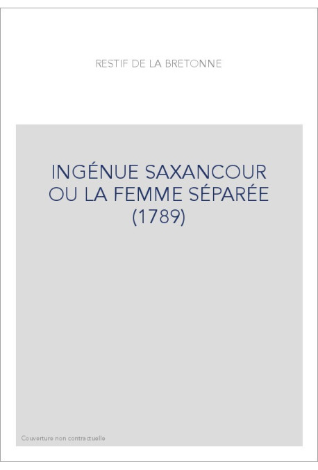INGÉNUE SAXANCOUR OU LA FEMME SÉPARÉE (1789)