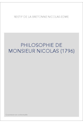 PHILOSOPHIE DE MONSIEUR NICOLAS (1796)