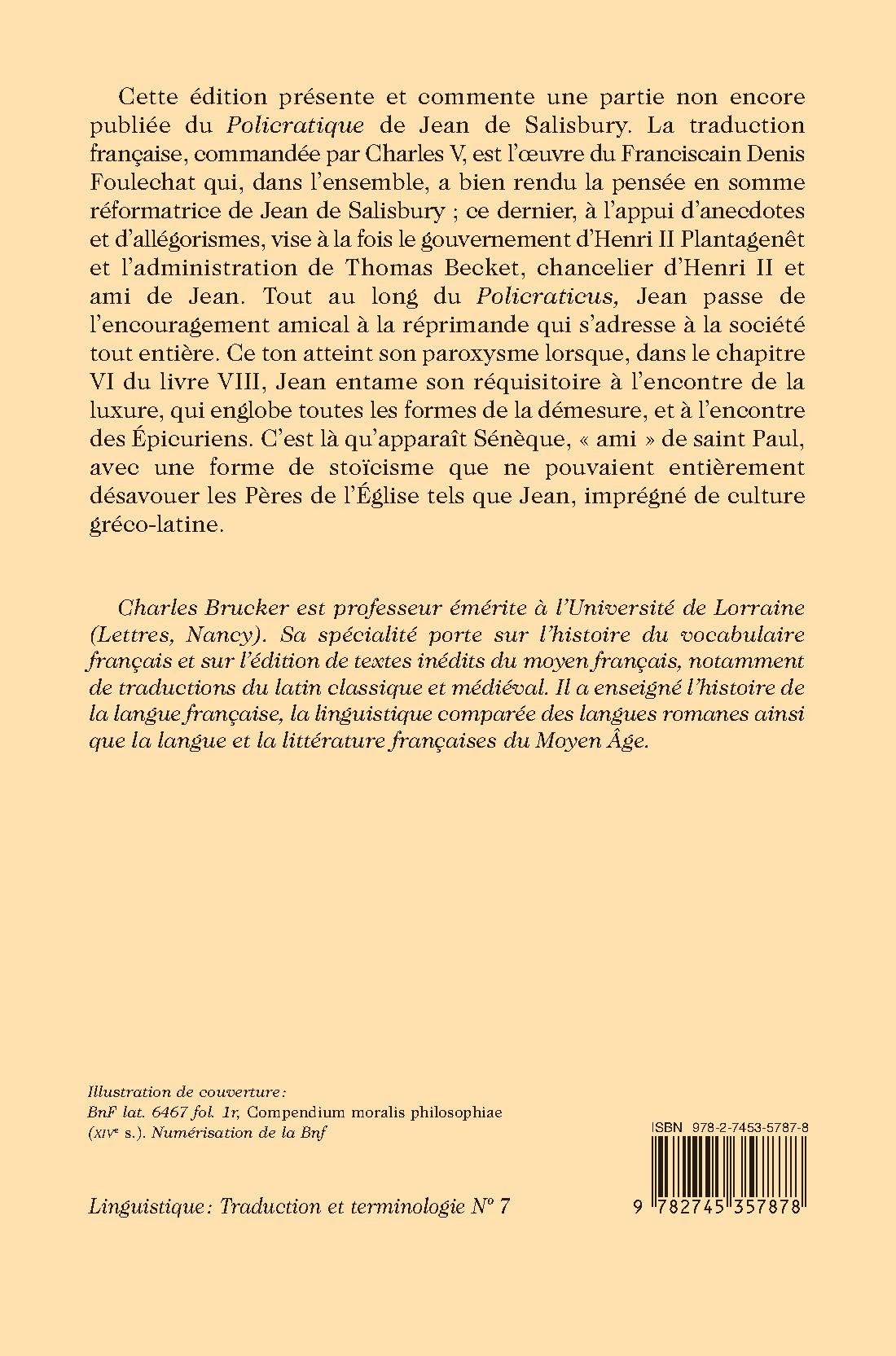 SÉNÈQUE "CHRÉTIEN" À LA COUR DE CHARLES V. ÉDITION DU LIVRE VIII DU "POLICRATIQUE" ACCOMPAGNÉE DUNE TRADUCTION