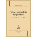 BALZAC, SPIRITUALISTE D'AUJOURD'HUI