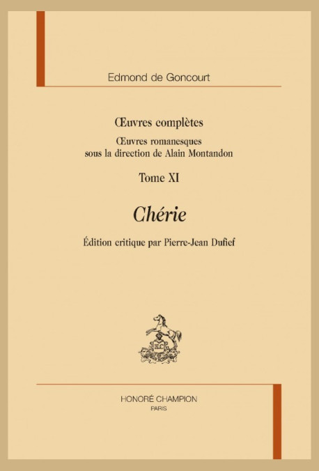 OEUVRES COMPLÈTES. OEUVRES ROMANESQUES. TOME XI. CHÉRIE
