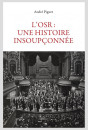 L'OSR: UNE HISTOIRE INSOUPÇONNÉE