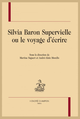SILVIA BARON SUPERVIELLE OU LE VOYAGE D'ÉCRIRE
