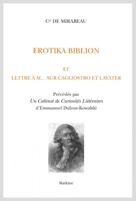 EROTIKA BIBLION ET LETTRE À M... SUR CAGLIOSTRO ET LAVATER