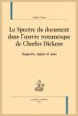 LE SPECTRE DU DOCUMENT DANS L'OEUVRE ROMANESQUE DE CHARLES DICKENS